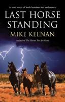 Last Horse Standing 1863255796 Book Cover