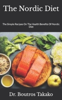 The Nordic Diet: The Simple Recipes On The Health Benefits Of Nordic Diet null Book Cover