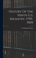 History of the Ninth U.S. Infantry, 1799-1909 1016439679 Book Cover