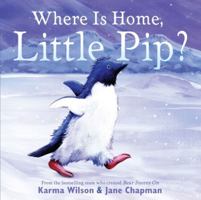 Where Is Home, Little Pip? 054528094X Book Cover