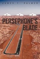 Persephone's Blade 145027188X Book Cover