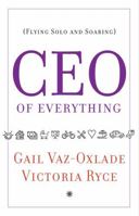 CEO of Everything 1443450642 Book Cover