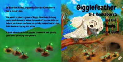 Gigglefeather the Kookaburra and the Giggly Ghost Gums: A Bush Wanderers Adventure 1764495551 Book Cover