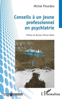 Conseils à un jeune professionnel en psychiatrie (Psycho-Logiques) (French Edition) 2140329953 Book Cover