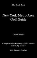 The New York Metro Area Golf Guide 1979773831 Book Cover