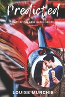 Predicted (Gone Dutch #2) B099F8Y5K1 Book Cover