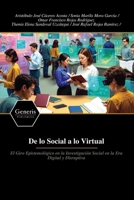 De lo Social a lo Virtual: El Giro Epistemológico en la Investigación Social en la Era Digital y Disruptiva (Spanish Edition) B0GHP52MHP Book Cover