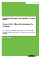 Desarrollo De Educación Ambiental En Escolares: Tareas Docentes Para El Desarrollo De Educacíon Ambiental En Escolares De Quinto Grado Mediante El ... De Las Ciencias Naturales 3656469008 Book Cover
