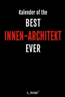 Kalender f�r Innen-Architekten / Innen-Architekt / Innen-Architektin: Immerw�hrender Kalender / 365 Tage Tagebuch / Journal [3 Tage pro Seite] f�r Notizen, Planung / Planungen / Planer, Erinnerungen,  1706379609 Book Cover