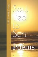 Soul Tied to Sun: Poems B09ZC9P7XK Book Cover