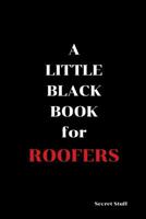 A Little Black Book: For Roofers 1096822652 Book Cover