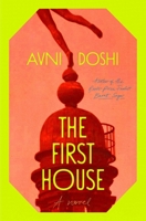 The First House: A Novel 166820486X Book Cover