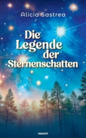 Die Legende der Sternenschatten (German Edition) 3711603211 Book Cover