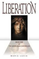 Liberation, Book One of the Andrusian Chronicles 0984475540 Book Cover