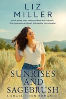 Sunrises and Sagebrush: A Steamy Western Small Town Romance (Desert Heat: Carson Valley Classics) B0FC6WJH52 Book Cover