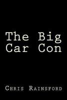 The Big Car Con 1482604507 Book Cover