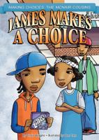 James Makes a Choice 1616416343 Book Cover