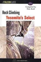 Rock Climbing Yosemite's Select 0934641412 Book Cover