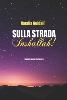 Sulla strada Inshallah! B09KNGJNQQ Book Cover