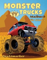 Monster Trucks Färbung Buch Punktmarker Geschicklichkeit mit der Schere: Kinder-Malbuch mit Monster Trucks, Autos für Kleinkinder, Aufgabenheft für Jungen 1739961528 Book Cover