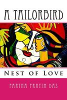 A Tailorbird: Poetry of Love 1985856069 Book Cover