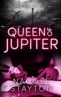 Queen of Jupiter: A Why Choose Romance (Ink and Lyrics Duet) B0D9CDK57B Book Cover