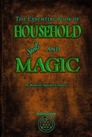 The Essential Book of Household Spells and Magic 1912461722 Book Cover