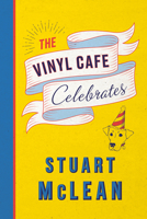 The Vinyl Cafe Celebrates 073524264X Book Cover