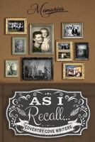 As I Recall...: Tales from the Cove 1511533307 Book Cover