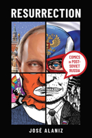 Resurrection: Comics in Post-Soviet Russia 0814258212 Book Cover
