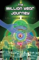 The Million Year Journey: Book 2 in 'The Legend of the Locust' 145151168X Book Cover