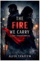 The Fire We Carry B0FLV8D4D7 Book Cover