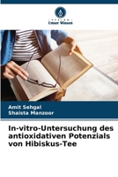 In-vitro-Untersuchung des antioxidativen Potenzials von Hibiskus-Tee (German Edition) 6208164591 Book Cover