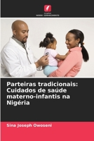 Parteiras tradicionais: Cuidados de saúde materno-infantis na Nigéria 6206283550 Book Cover