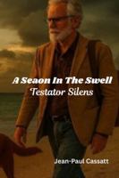 A Season In The Swell: Testator Silens B0G1TMQ25B Book Cover
