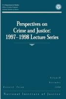 Perspectives on Crime and Justice: 1997-1998 Lecture Series 1494226286 Book Cover