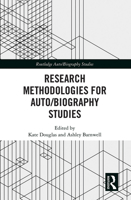 Research Methodologies for Auto/Biography Studies 1032092114 Book Cover