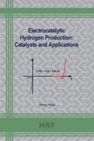 Electrocatalytic Hydrogen Production: Catalysts and Applications 1644903067 Book Cover
