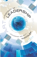 A Portrait of Leadership 1990901271 Book Cover
