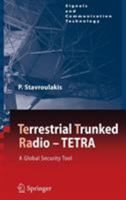 TErrestrial Trunked RAdio - TETRA: A Global Security Tool (Signals and Communication Technology) 364209029X Book Cover