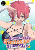 Tamamori's Fantasies Never Stop! Vol. 5 B0GQLNJV8T Book Cover
