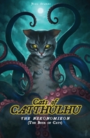 Call of Catthulhu Book I: The Nekonomikon 1987916018 Book Cover