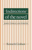 Indirections of the Novel: James, Conrad, and Forster 052112994X Book Cover