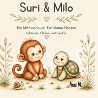 Suri & Milo - Kleine Gefühle ganz groß: Ein Mitmachbuch über Gefühle für Kinder ab 2 Jahre (German Edition) B0H8DHF9QC Book Cover