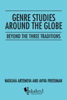 Genre Studies Around the Globe: Beyond the Three Traditions 1490766316 Book Cover