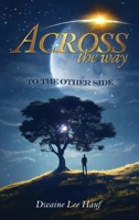 Across Thy Way, 2 Thine Other Side!!!!! B0H1GVQDFV Book Cover