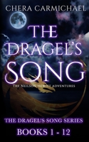 The Dragel's Song Series: (Books 1-12): Neilson Hewitt Adventures B0BMSN6V78 Book Cover
