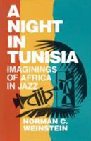 A Night in Tunisia: Imaginings of Africa in Jazz 0879101679 Book Cover