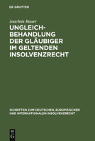 Ungleichbehandlung Der Gl Ubiger Im Geltenden Insolvenzrecht 3899494067 Book Cover