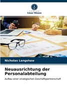 Neuausrichtung der Personalabteilung: Aufbau einer strategischen Geschäftspartnerschaft 620327013X Book Cover
